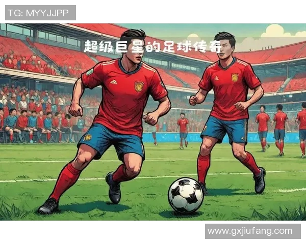 足球球星绝技集锦：精彩瞬间展示世界顶级球员的独特技艺与超凡实力